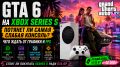GTA 6 �� Xbox Series S: ����� �� �������� ������� ���� �������?